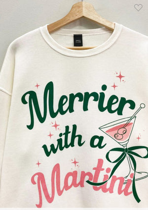 Merrier with a Martini Sweatshirt